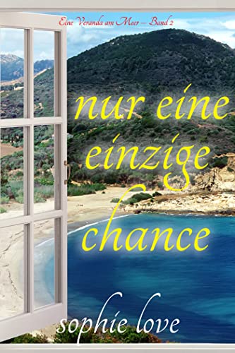 Nur eine einzige Chance (Eine Veranda am Meer – Band 2) - Amazon Allemagne à 0.99€