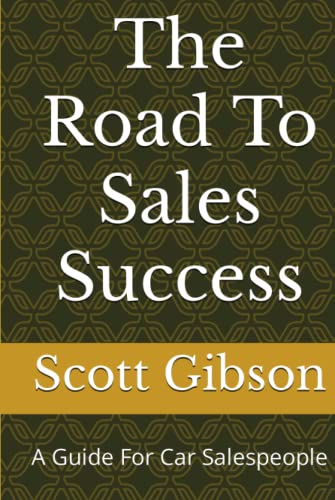 The Road To Sales Success: A Guide For Car Salespeople - Auto & Motorcycle Amazon UK à 18.99€