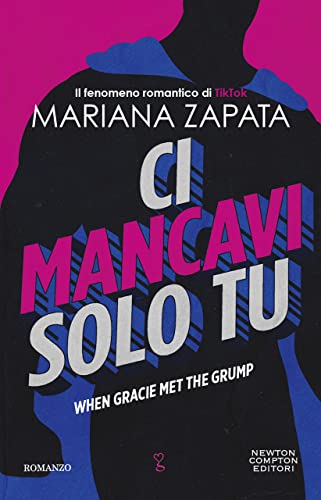 Ci mancavi solo tu. When Gracie Met The Grump (Italian... - Amazon Royaume-Uni à 0.86€