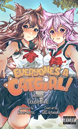 Everyone's a Catgirl!: Volume One - A LitRPG Isekai... - Maison & Cuisine Amazon Espagne à 2.69€