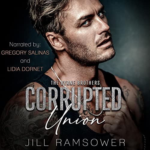 Corrupted Union: The Byrne Brothers, Book 2 - Amazon Royaume-Uni à 3.99€