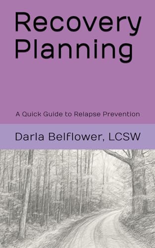 Recovery Planning: A Quick Guide to Relapse Prevention - Livres & eBooks Amazon Allemagne à 4.54€