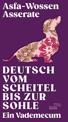 Deutsch vom Scheitel bis zur Sohle: Ein Vademecum (Die... - Livres & eBooks Amazon Allemagne à 4.99€