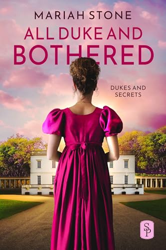All Duke and Bothered (Dukes and Secrets Book 1) - Bon plan à 0.99€