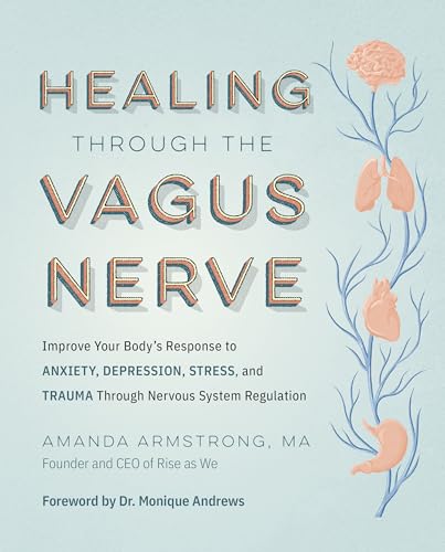 Healing Through the Vagus Nerve: Improve Your Body's... - Vente Flash Amazon -71%