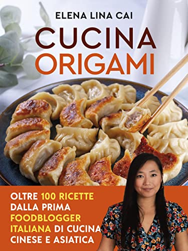 Cucina origami: Oltre 100 ricette cinesi e asiatiche alla... - Amazon Italie à 2.99€