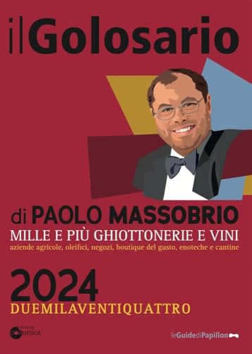 Il golosario 2024. Guida alle cose buone d'Italia - Bon plan à 2.55€