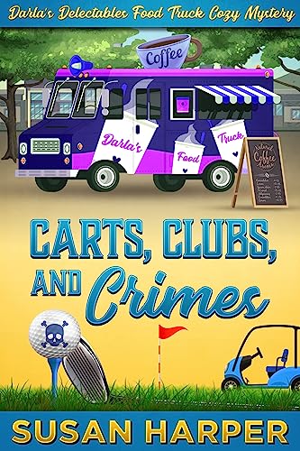 Carts, Clubs, and Crimes (Darla's Delectables Food Truck... - Auto & Moto Amazon Royaume-Uni à 0.99€