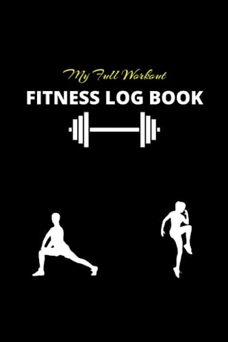 My Full Workout Fitness Log Book: Journal Tracker for... - Sports & Fitness en promo à 8.04€