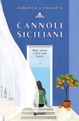 Cannoli siciliani: Mare, amore e altre cose buone (Italian... - Livres & eBooks Amazon Allemagne à 2.99€