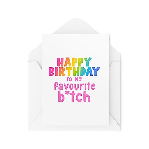 Funny Birthday Cards - Happy Birthday to my Favourite B*tch... - Auto & Moto Amazon Royaume-Uni à 2.04€