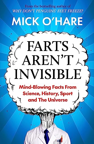 Farts Aren't Invisible: Mind-Blowing Facts From Science... - Bricolage & Outils Amazon Royaume-Uni à 0.99€