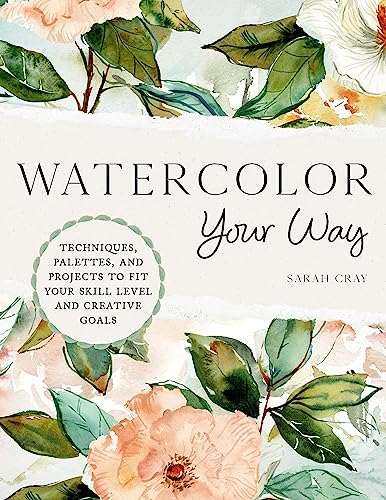 Watercolor Your Way: Techniques, Palettes, and Projects To... - Amazon Royaume-Uni à 3.79€