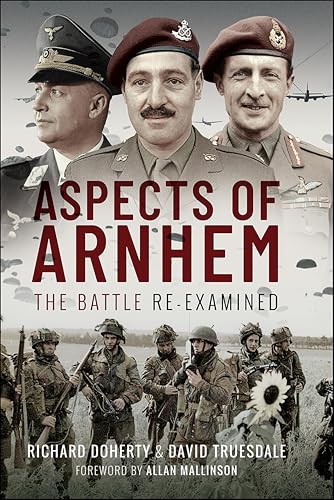 Aspects of Arnhem: The Battle Re-examined - Vente Flash Amazon -70%