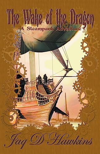 The Wake of the Dragon: 1 (Airship Mechanoids) - Amazon Espagne à 5.85€