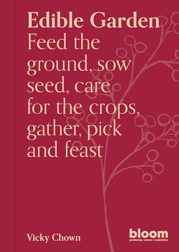Edible Garden: Bloom Gardener's Guide: Feed the ground, sow... - Garden & Outdoor Amazon UK à 2.89€