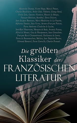Die größten Klassiker der französischen Literatur (German... - Maison & Cuisine Amazon Royaume-Uni à 0.99€