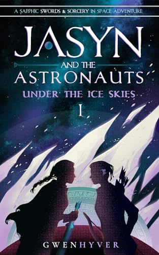 Jasyn and the Astronauts: Under The Ice Skies: A Sapphic... - Sports & Fitness Amazon Italie à 0.89€