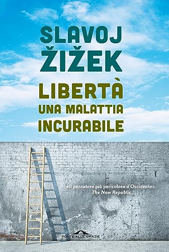 Libertà, una malattia incurabile - Livres & eBooks Amazon Italie à 6.99€