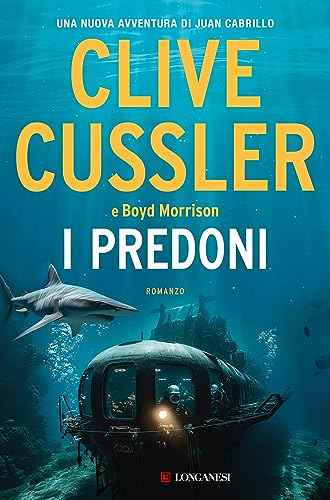 I predoni (Clive Cussler: Gli Oregon Files Vol. 15) - Livres & eBooks Amazon Italie à 1.99€