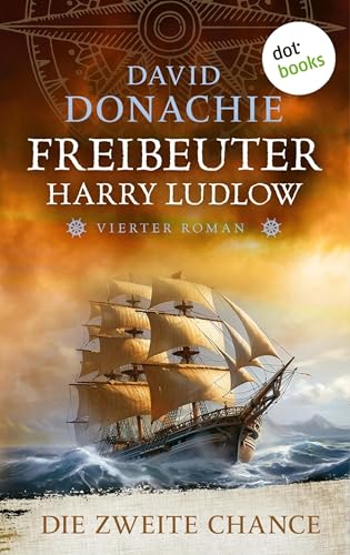Die zweite Chance: Roman - Freibeuter Harry Ludlow 4 | Ein... - Vente Flash Amazon -71%