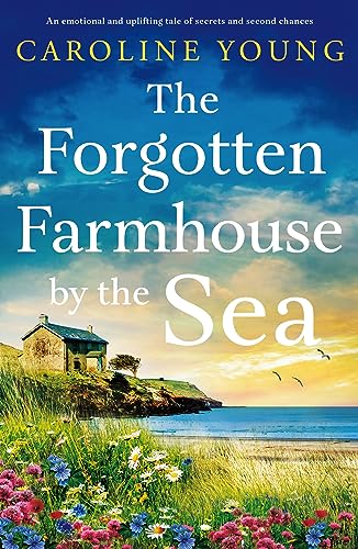 The Forgotten Farmhouse by the Sea: An emotional and... - Amazon Royaume-Uni à 0.99€