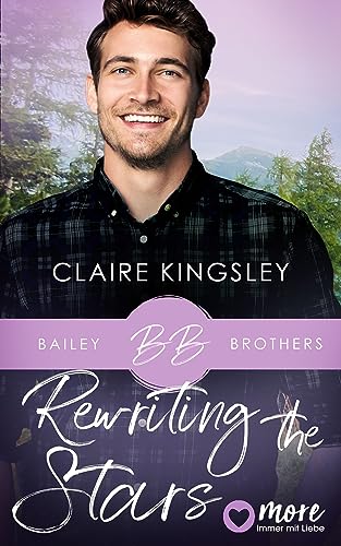 Rewriting the Stars (Bailey Brothers Serie 6) - Livres & eBooks Amazon Allemagne à 3.99€