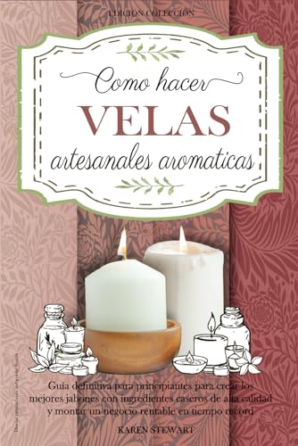 Como Hacer Velas Artesanales Aromáticas: Guía completa... - Maison & Cuisine Amazon Allemagne à 11.24€