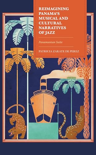Reimagining Panama's Musical and Cultural Narratives of... - Nouvelle promo Amazon à 33.49€