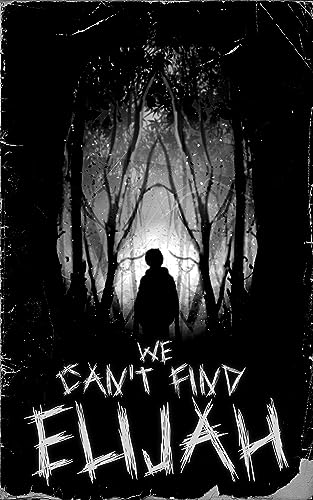We Can't Find Elijah - Vente Flash Amazon -67%