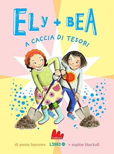 Ely + Bea 12 A caccia di tesori (Italian Edition) - Livres & eBooks Amazon Allemagne à 1.99€