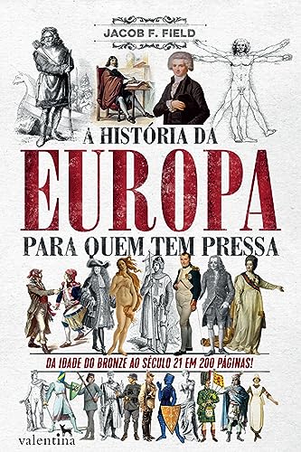 A história da Europa para quem tem pressa: DA IDADE DO... - Books & eBooks Amazon UK à 1.99€