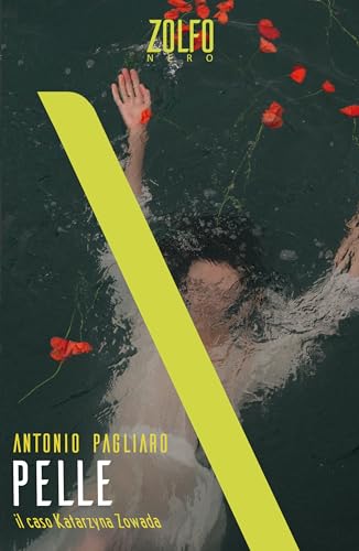 Pelle. Il caso Katarzyna Zowada - Livres & eBooks Amazon Italie à 0.99€