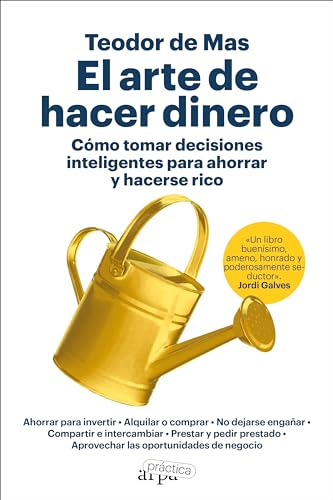 El arte de hacer dinero: Cómo tomar decisiones inteligentes... - Livres & eBooks en promo à 3.79€
