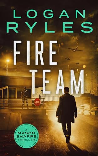 Fire Team (Mason Sharpe Thrillers Book 4) - Livres & eBooks Amazon Royaume-Uni à 0.99€