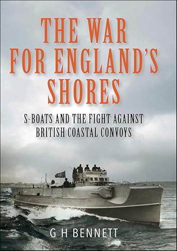 The War for England's Shores: S-Boats and the Fight Against... - Bon plan à 1.59€