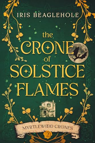 The Crone of Solstice Flames: Myrtlewood Crones book 2 - Bricolage & Outils Amazon Royaume-Uni à 0.99€