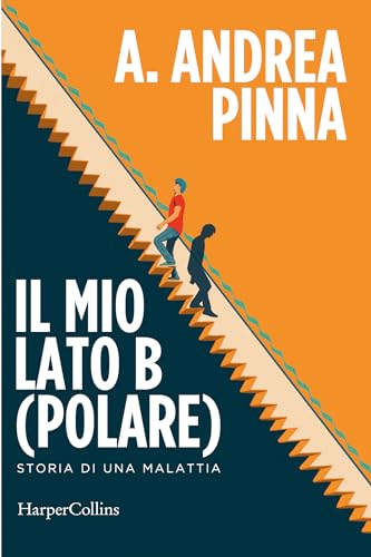 Il mio lato B(polare): Storia di una malattia - Livres & eBooks Amazon Italie à 4.49€