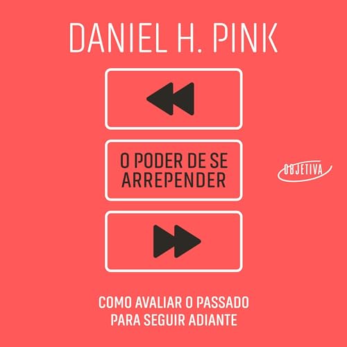 O poder de se arrepender [The Power of Regret]: Como... - Amazon Royaume-Uni à 4.79€