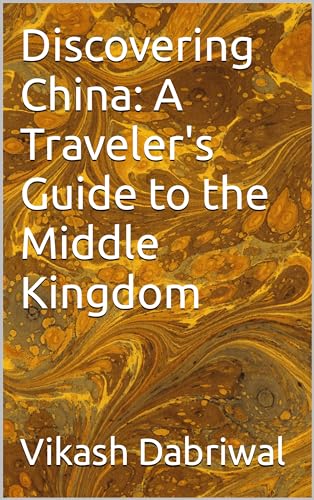 Discovering China: A Traveler's Guide to the Middle Kingdom - Nouvelle promo Amazon à 0.99€