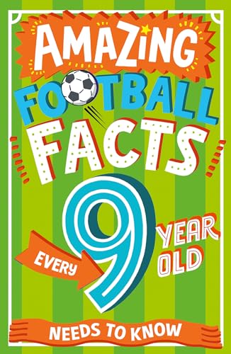 Amazing Football Facts Every 9 Year Old Needs to Know: A... - Nouvelle promo Amazon à 0.99€