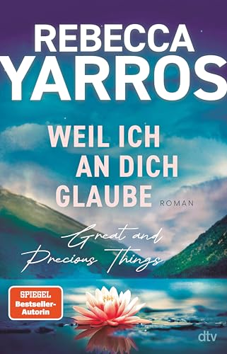 Weil ich an dich glaube – Great and Precious Things: Roman... - Deal Amazon à 4.99€