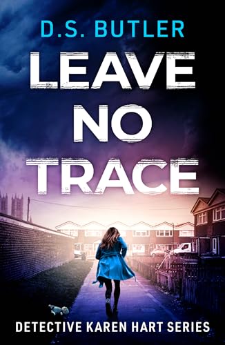 Leave No Trace (Detective Karen Hart Book 9) - Livres & eBooks Amazon Royaume-Uni à 0.99€