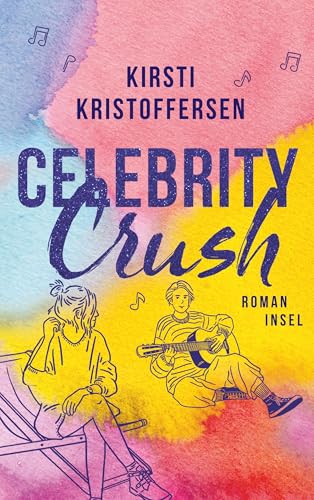 Celebrity Crush: Band 1 | Ein Sommer am See: Friends... - Livres & eBooks Amazon Allemagne à 4.99€