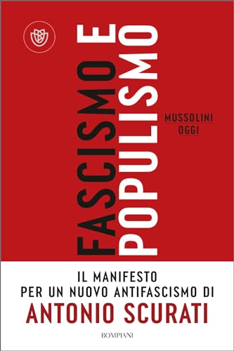 Fascismo e populismo: Mussolini oggi - Amazon Italie à 1.99€