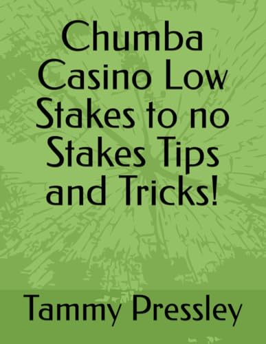 Chumba Casino Low Stakes to no Stakes Tips and Tricks! - Livres & eBooks Amazon Allemagne à 5.42€