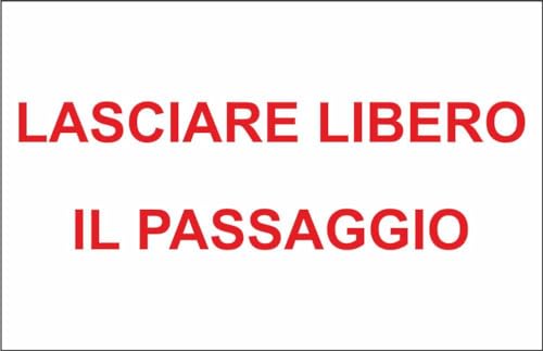 M-ITALY CARTELLO SEGNALETICO - LASCIARE LIBERO IL PASSAGGIO... - Fournitures Bureau Amazon Italie à 1.99€