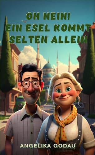 Oh nein! Ein Esel kommt selten allein (Türkei für Anfänger... - Bon plan à 0.99€