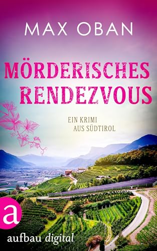 Mörderisches Rendezvous: Ein Krimi aus Südtirol (Ein Fall... - Livres & eBooks Amazon Allemagne à 3.99€
