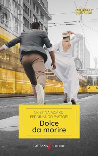 Dolce da morire (Calibro 9) - Livres & eBooks Amazon Italie à 2.99€